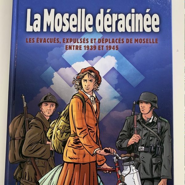 La Moselle déracinée