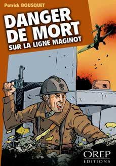 couverture Danger de mort sur la ligne Maginot
