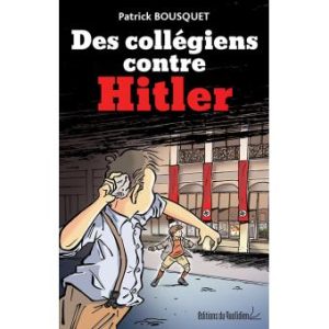 Couverture Des collégiens contre Hitler