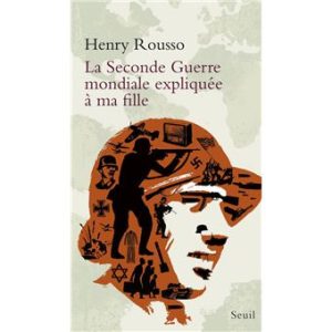 Couverture "La Seconde Guerre mondiale expliquée à ma fille"