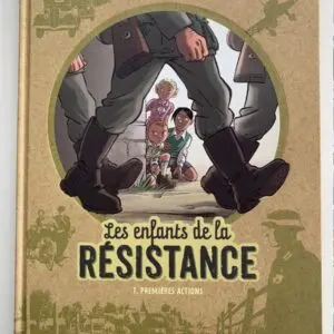 Les enfants de la Résistance - Tome 1 : Premières actions(en translation)