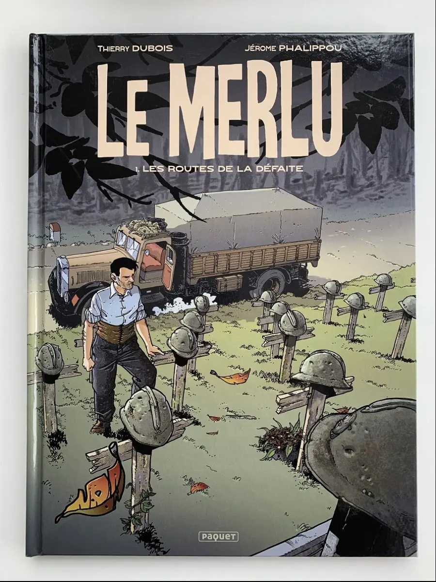 Le Merlu - Tome 1 : Les routes de la défaite