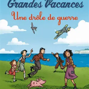 Les grandes Grandes Vacances - Tome 1 : Une drôle de guerre(de translation)