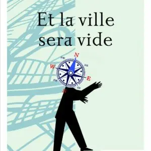 Et la ville sera vide