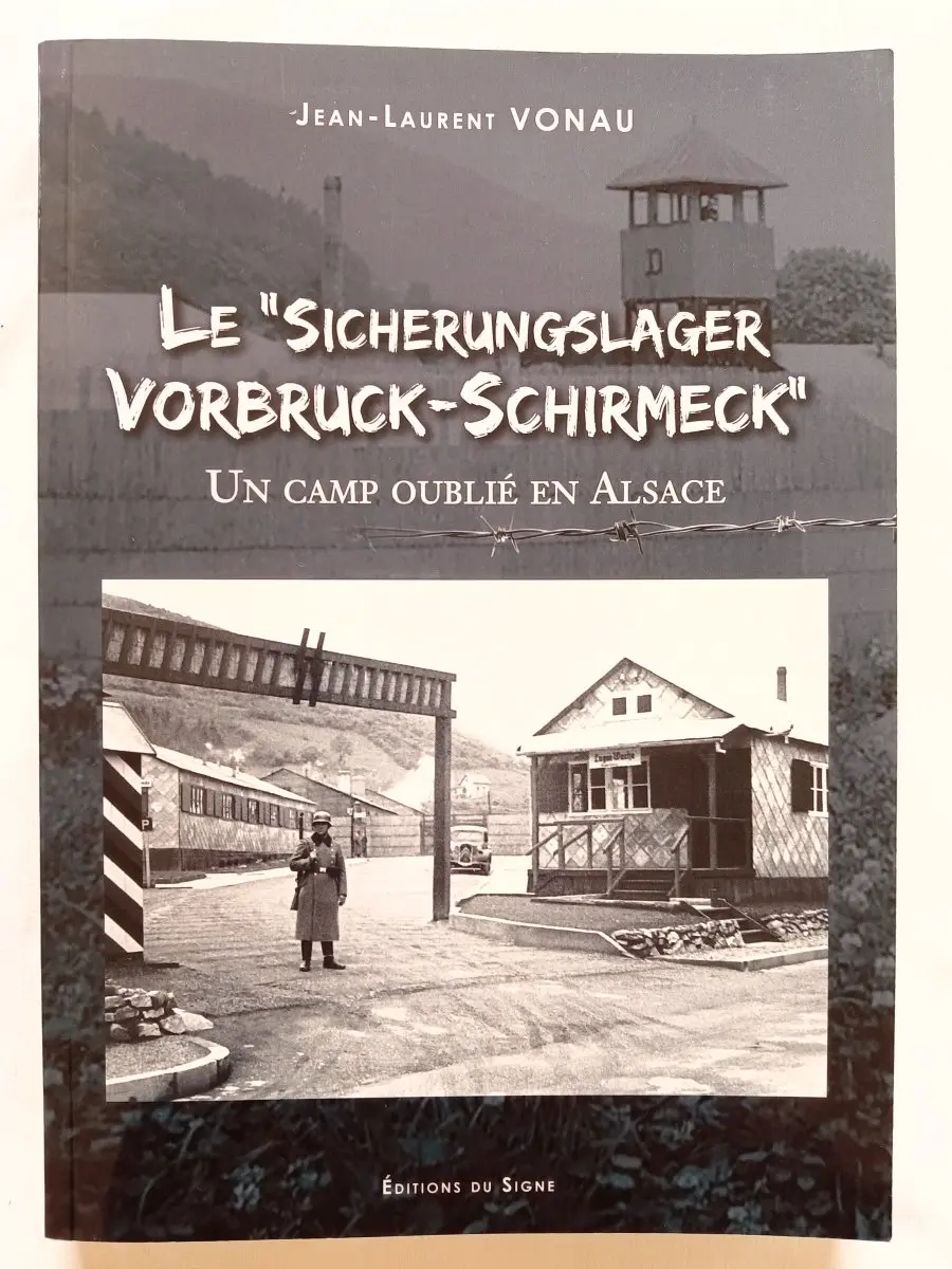 Le "Sicherungslager Vorbruck-Schirmeck"
