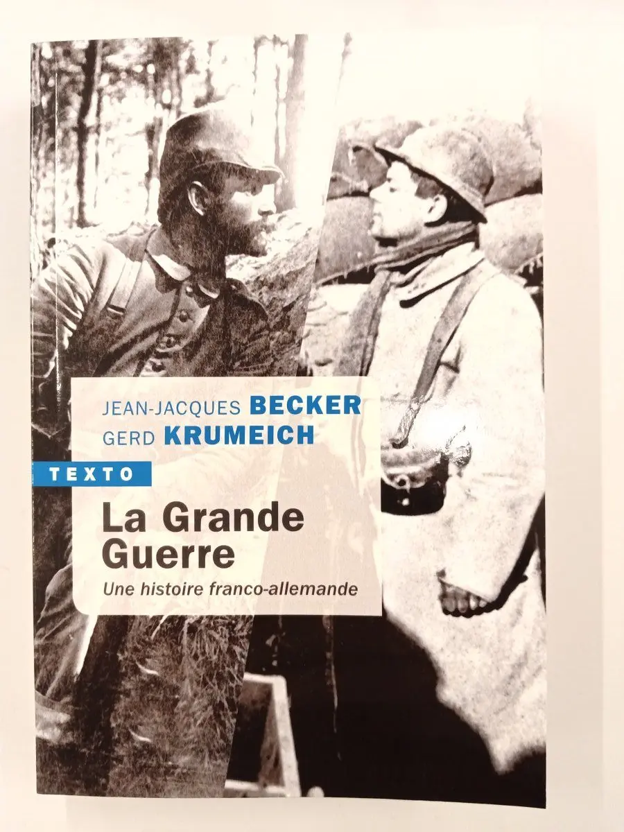 La Grande Guerre - Une histoire franco-allemande