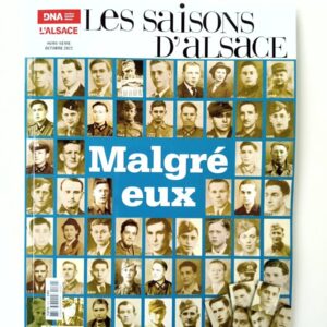 "Malgré-eux" - Hors-série des Saisons d'Alsace - Octobre 2022
