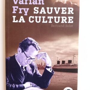 Varian Fry - Sauver la culture