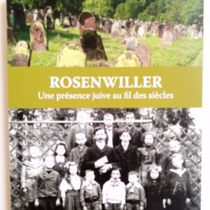 Rosenwiller. Une présence juive au fil des siècles.