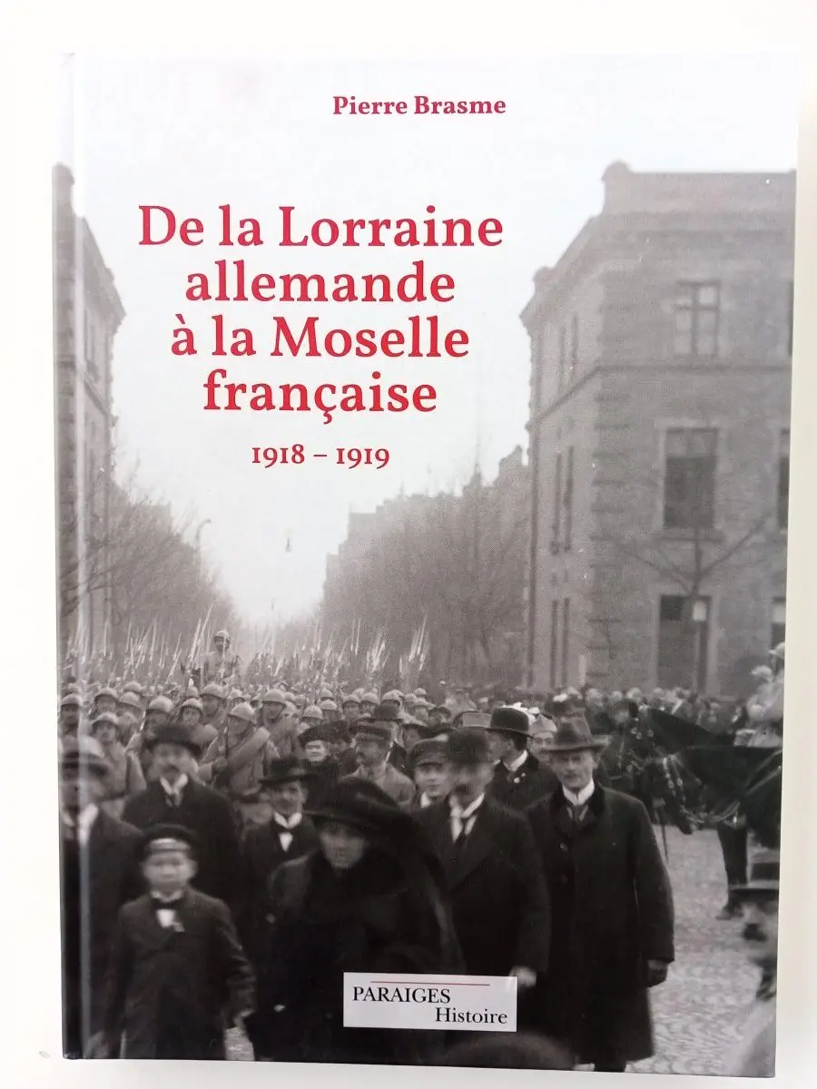 De la Lorraine allemande à la Moselle française - 1918-1919(de translation)