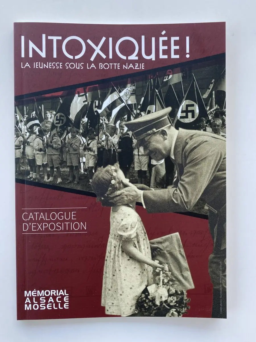 Catalogue expo "Intoxiquée ! La jeunesse sous la botte nazie"(de translation)