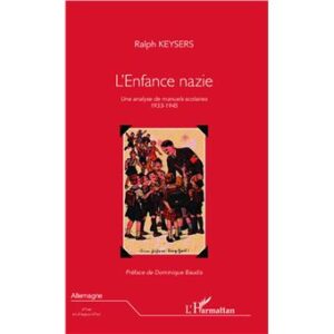 L'enfance nazie. Une analyse de manuels scolaires 1933-1945