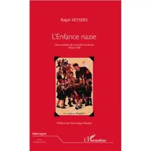 L'enfance nazie. Une analyse de manuels scolaires 1933-1945