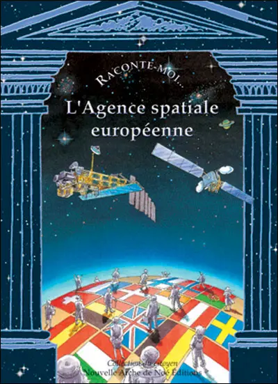 Raconte-moi... l'Agence spatiale européenne