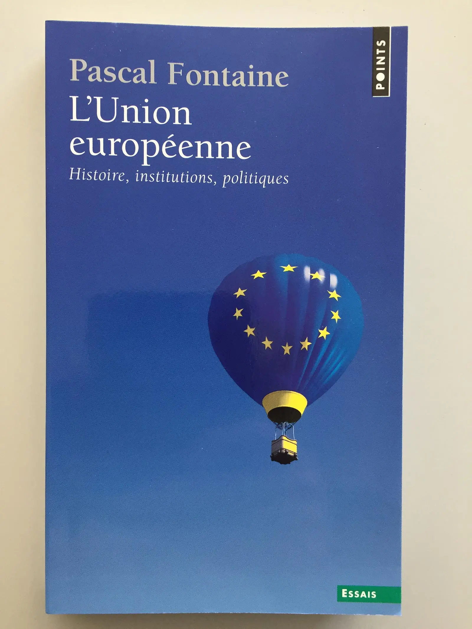 L’Union européenne - Histoire, institutions, politique